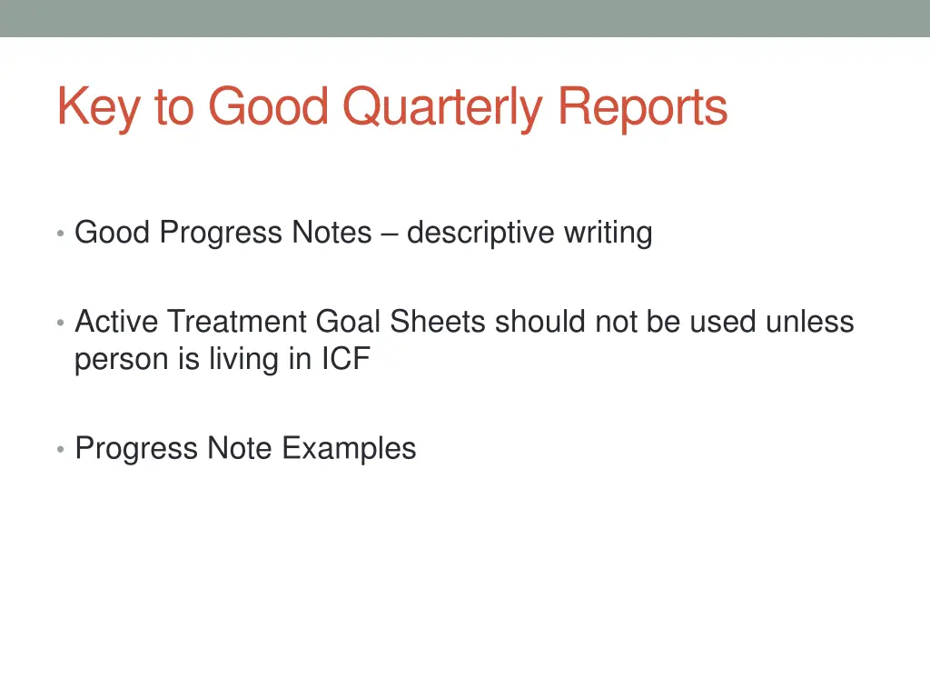 key to good quarterly reports