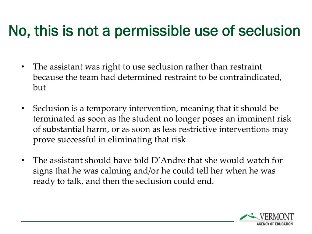no this is not a permissible use of seclusion