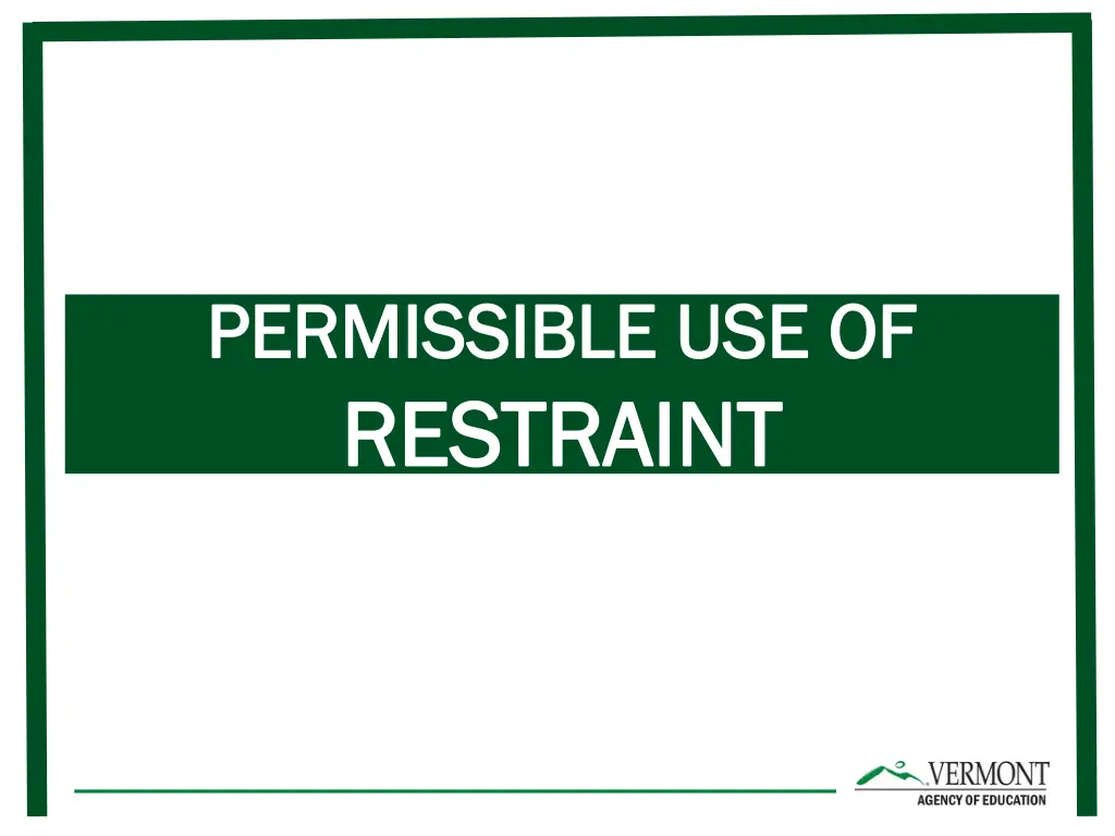 permissible use of permissible use of restraint