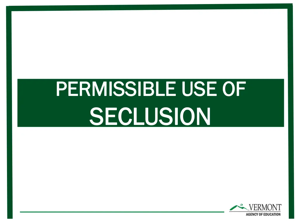 permissible use of permissible use of seclusion