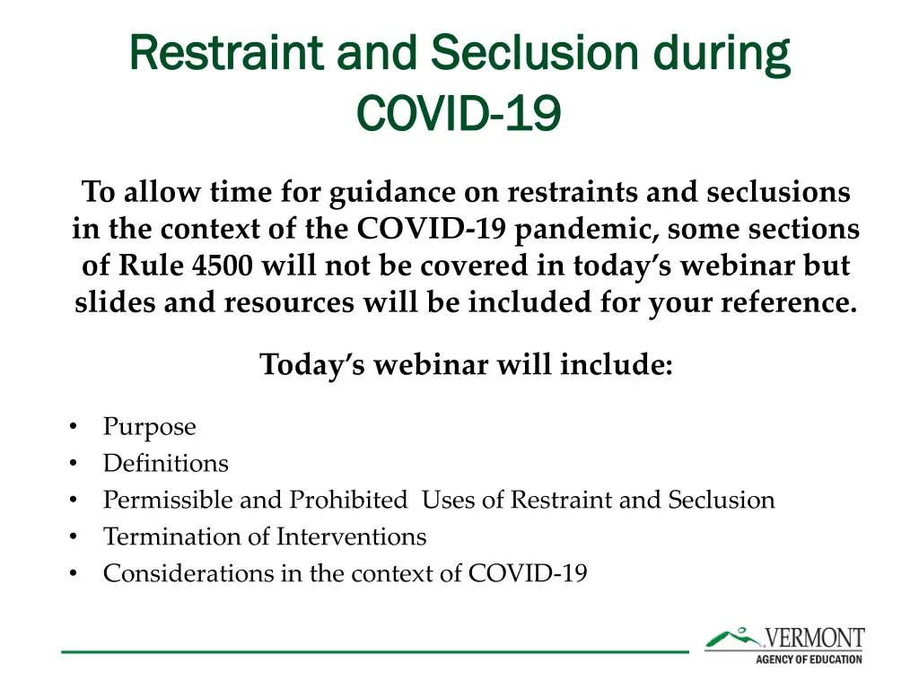restraint and seclusion during restraint