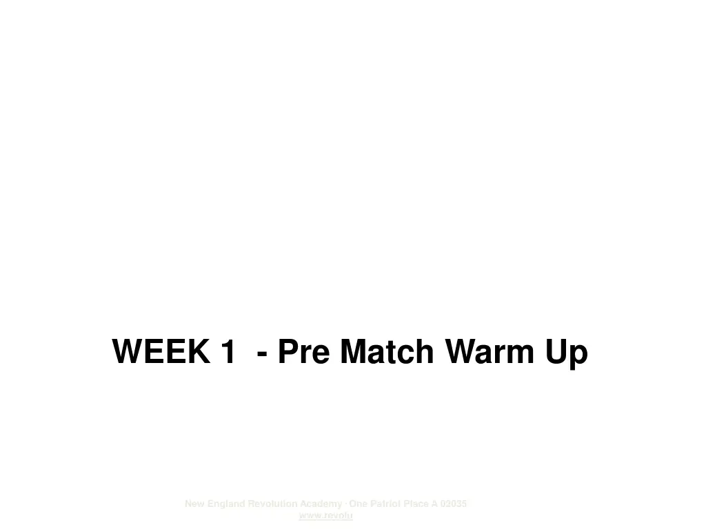 week 1 pre match warm up