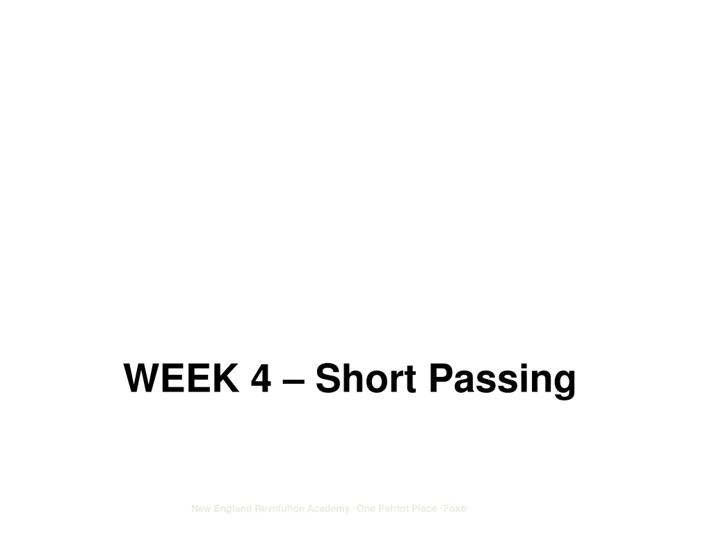 week 4 short passing