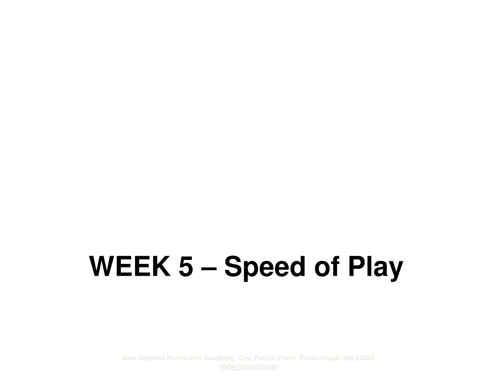 week 5 speed of play