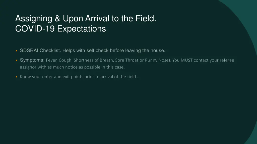 assigning upon arrival to the field covid