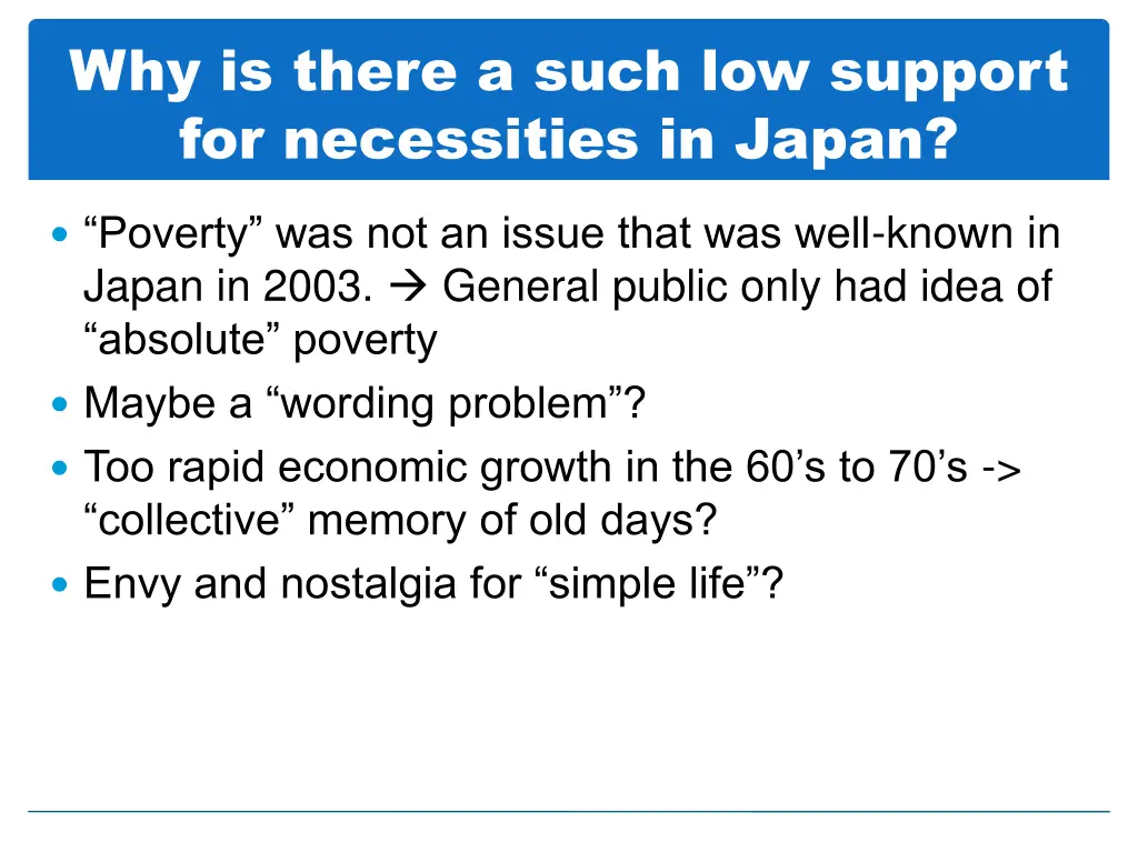 why is there a such low support for necessities