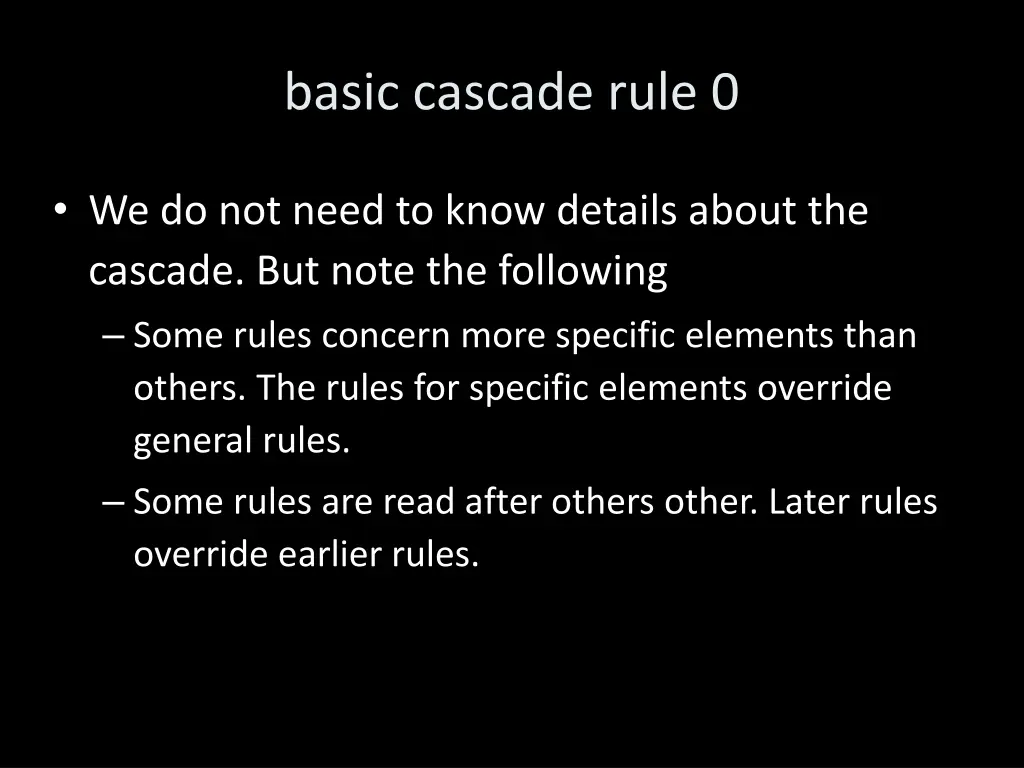 basic cascade rule 0