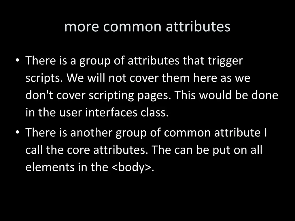 more common attributes