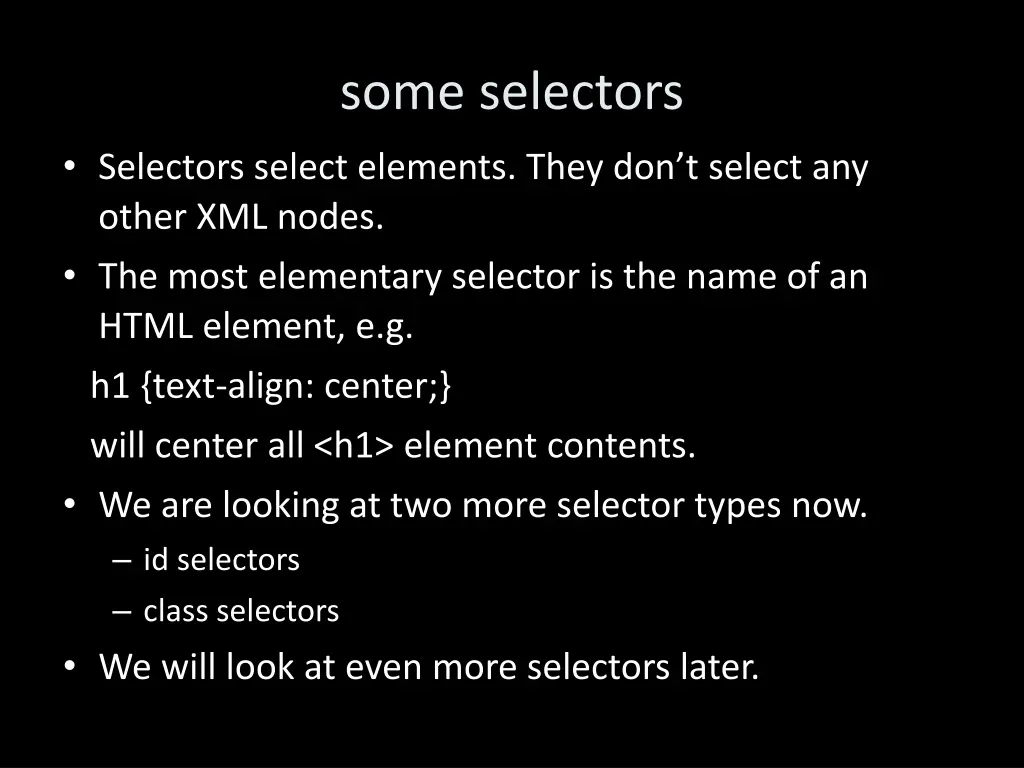 some selectors