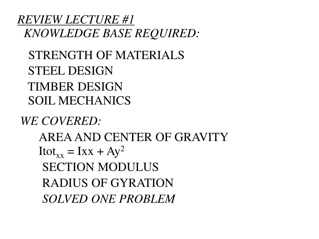 review lecture 1 knowledge base required