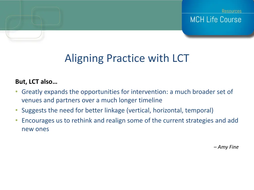 aligning practice with lct