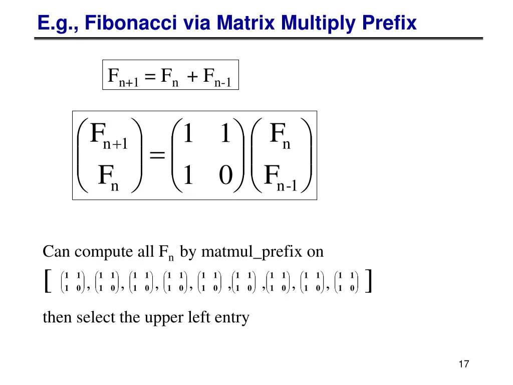e g fibonacci via matrix multiply prefix