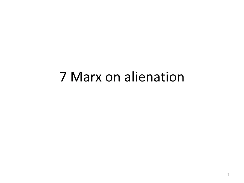 7 marx on alienation