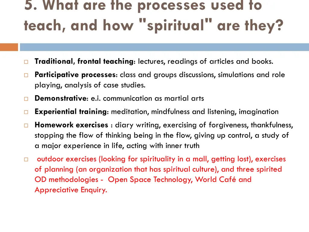 5 what are the processes used to teach