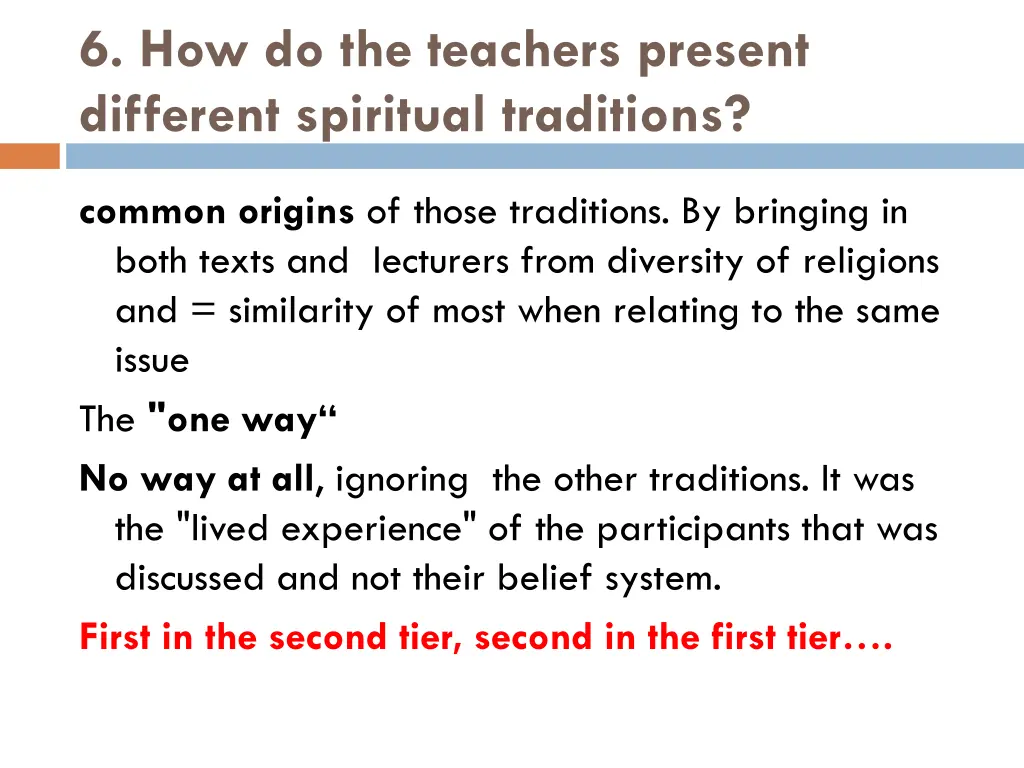 6 how do the teachers present different spiritual