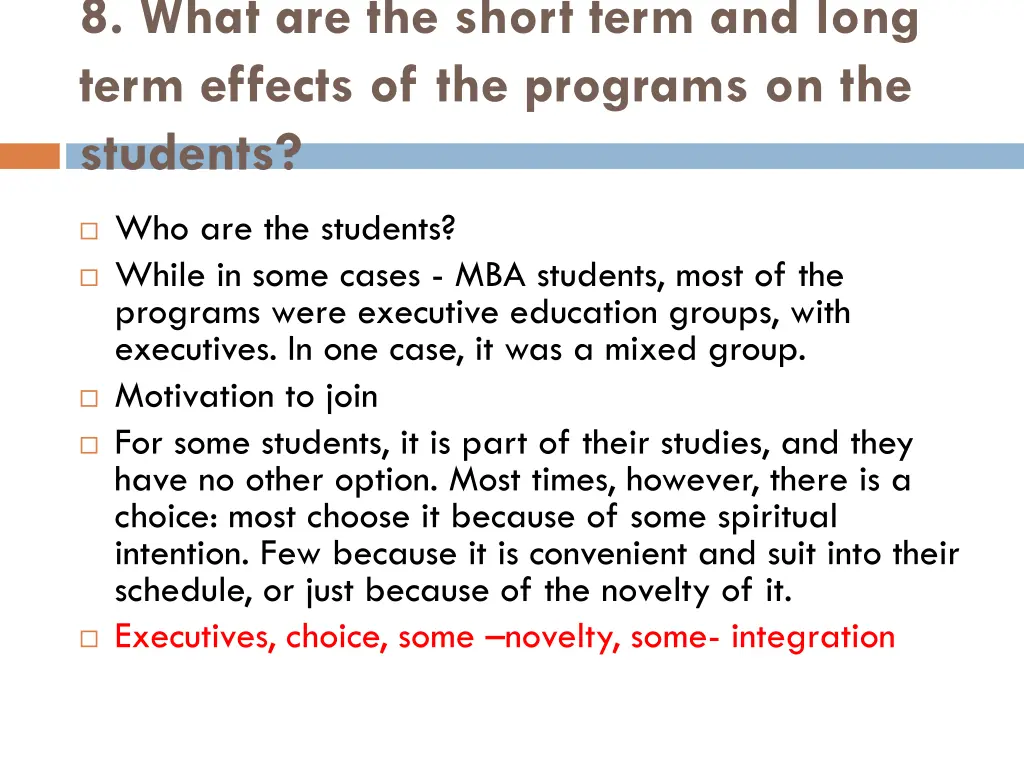 8 what are the short term and long term effects