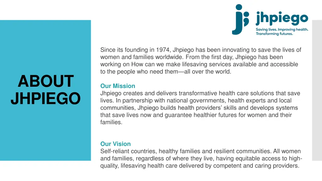 since its founding in 1974 jhpiego has been