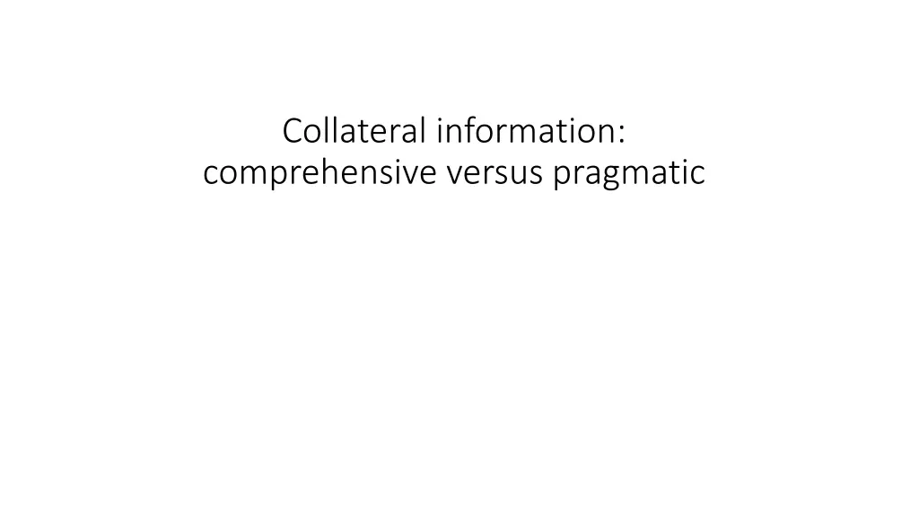 collateral information comprehensive versus