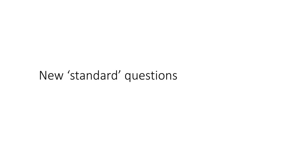 new standard questions