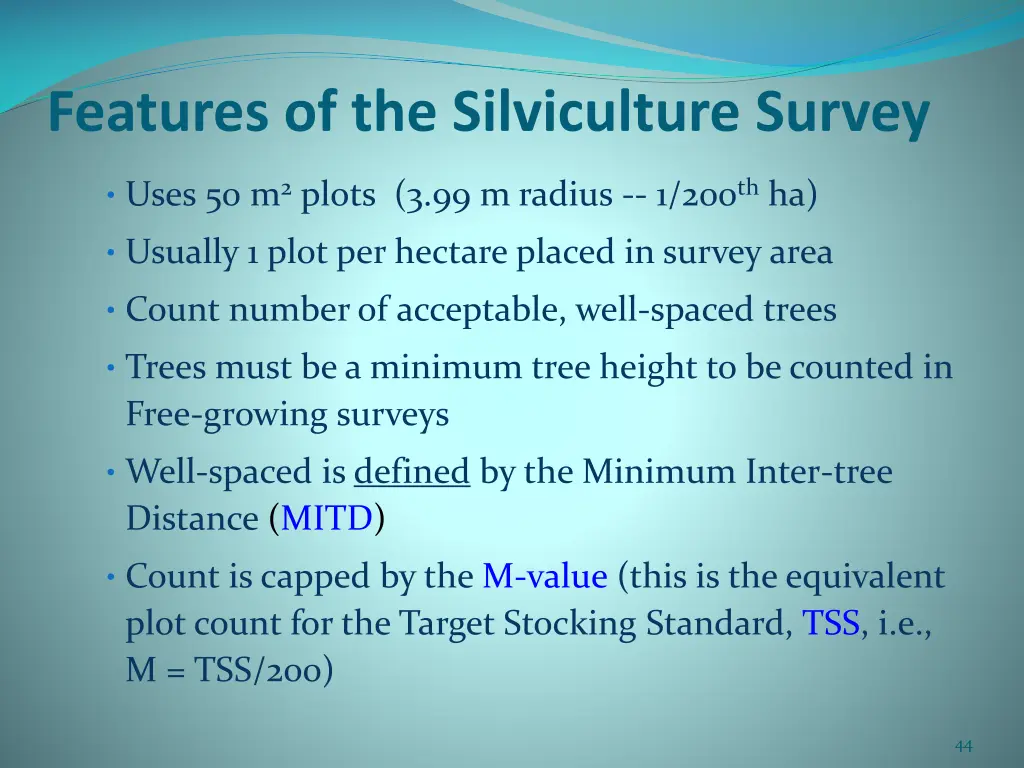 features of the silviculture survey