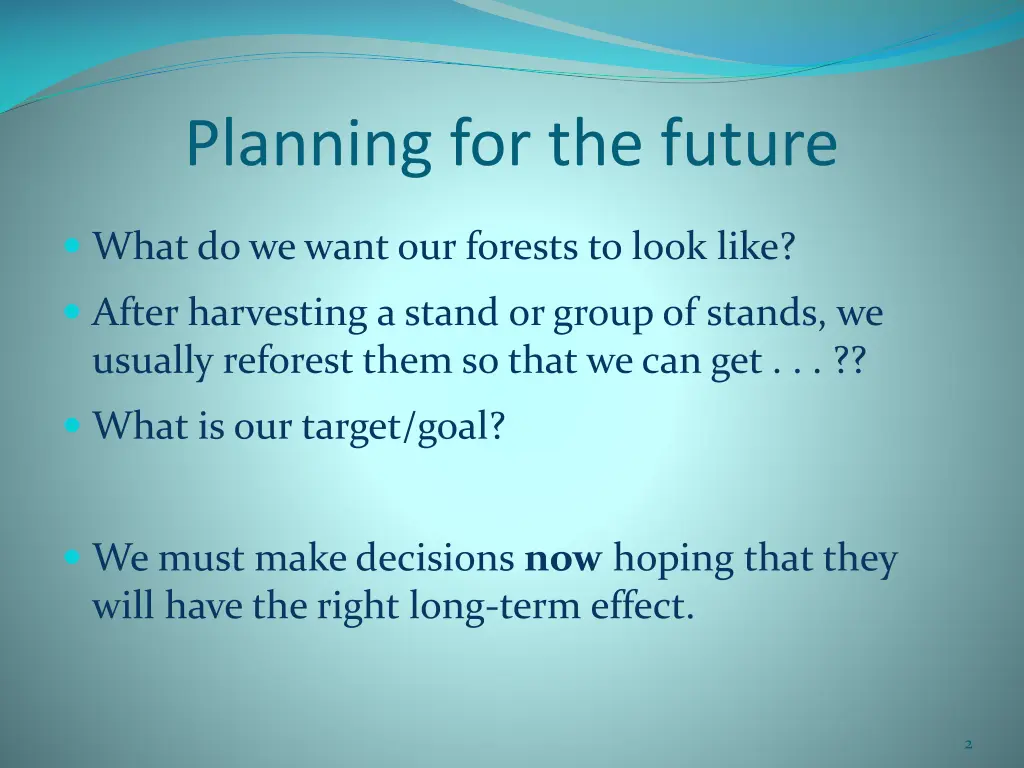 planning for the future