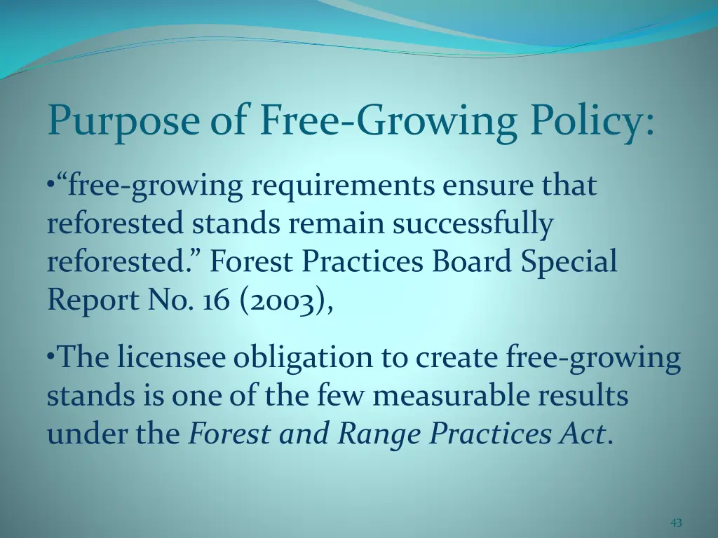 purpose of free growing policy