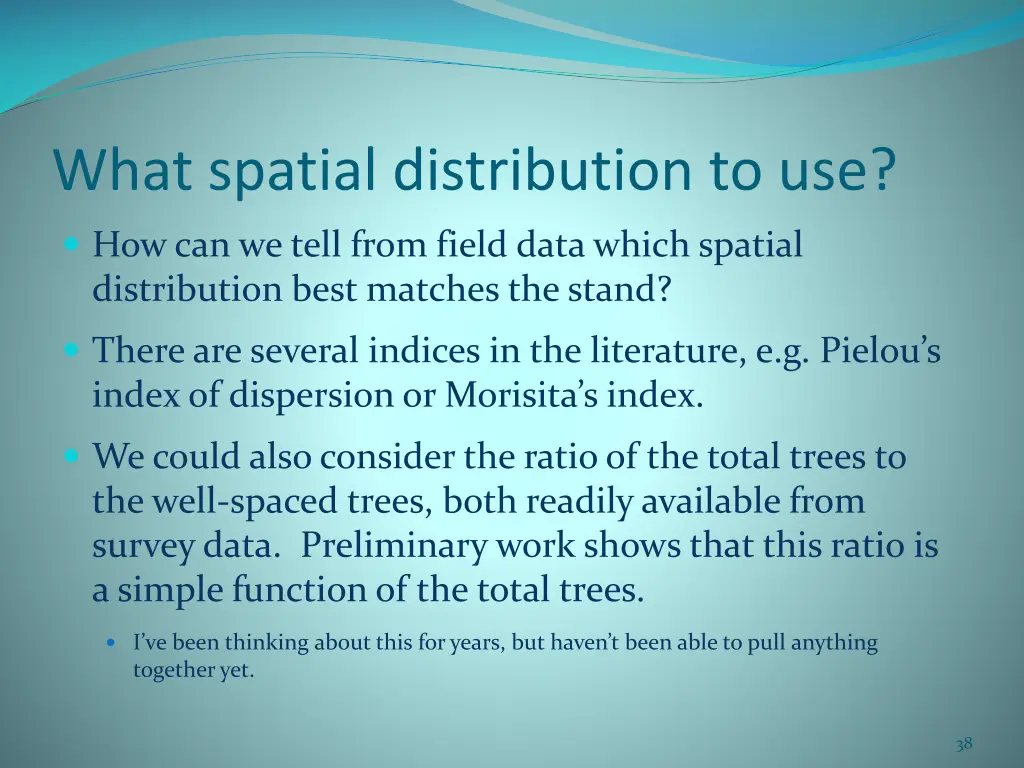 what spatial distribution to use