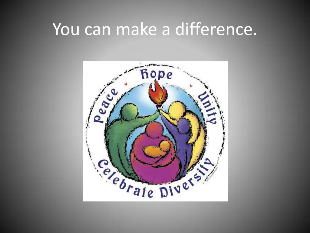 you can make a difference