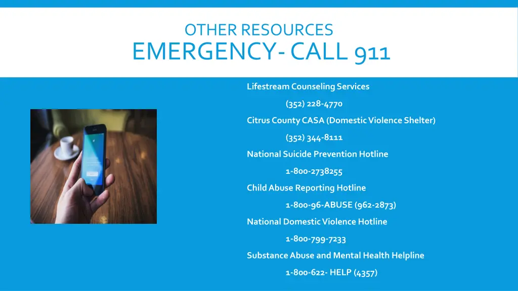 other resources emergency call 911