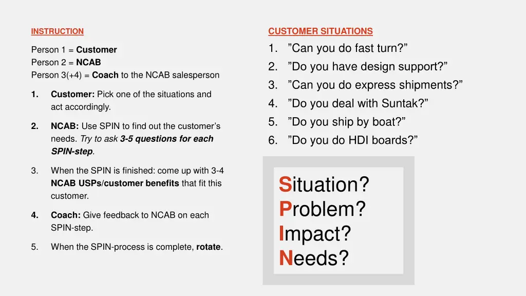 customer situations 1 can you do fast turn