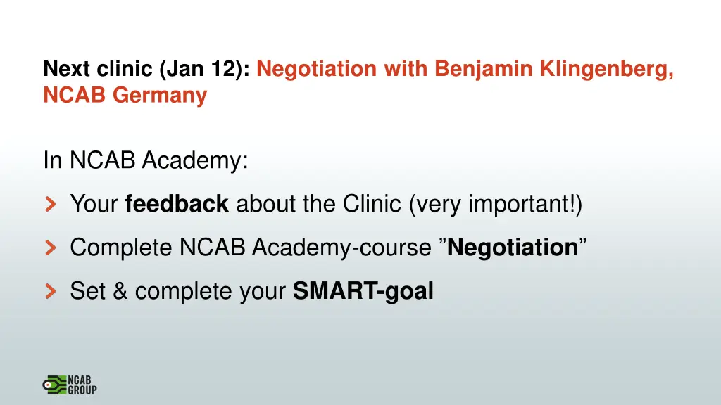 next clinic jan 12 negotiation with benjamin