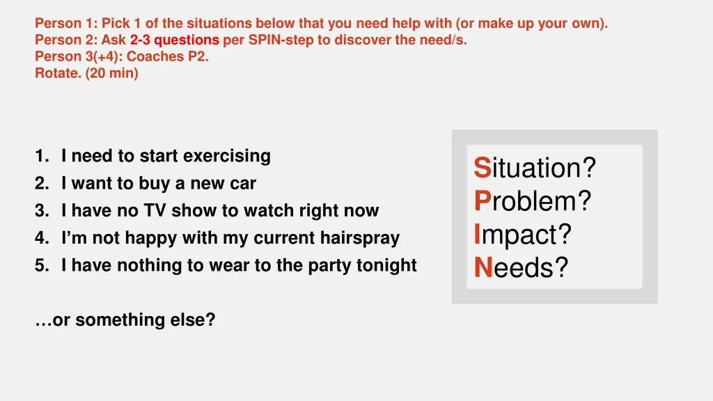 person 1 pick 1 of the situations below that 1