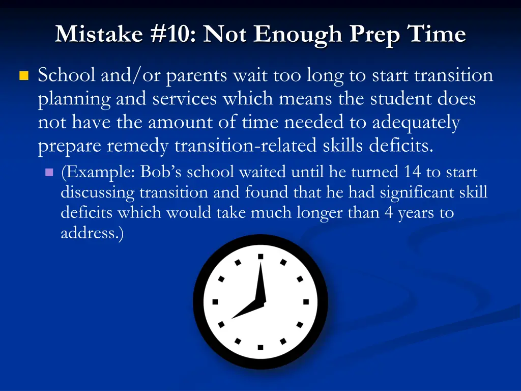 mistake 10 not enough prep time
