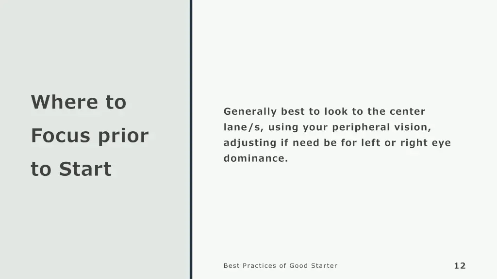where to focus prior to start