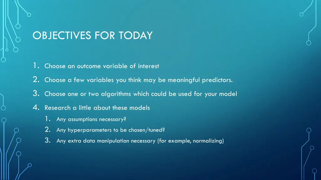 objectives for today