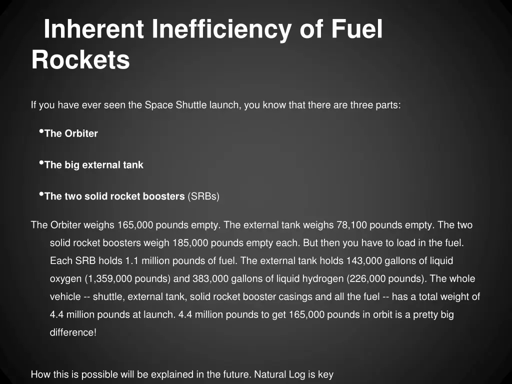 inherent inefficiency of fuel rockets