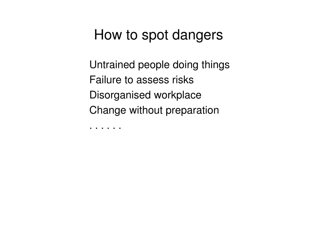 how to spot dangers