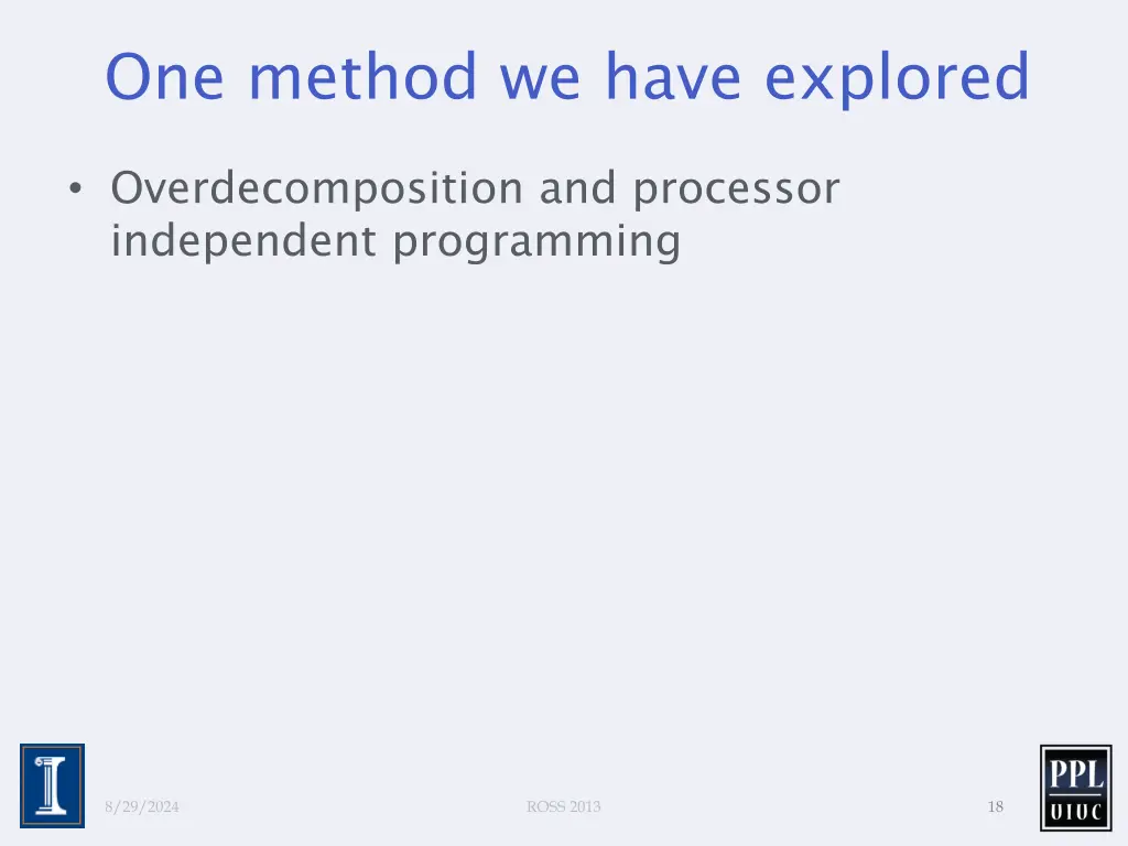 one method we have explored