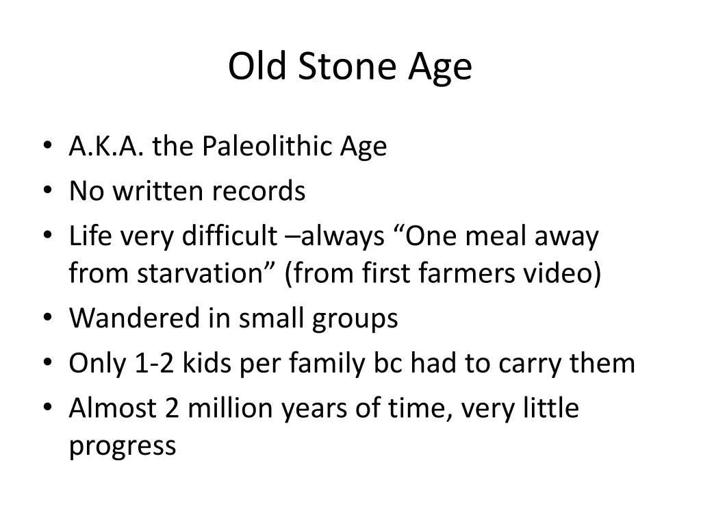 old stone age 1