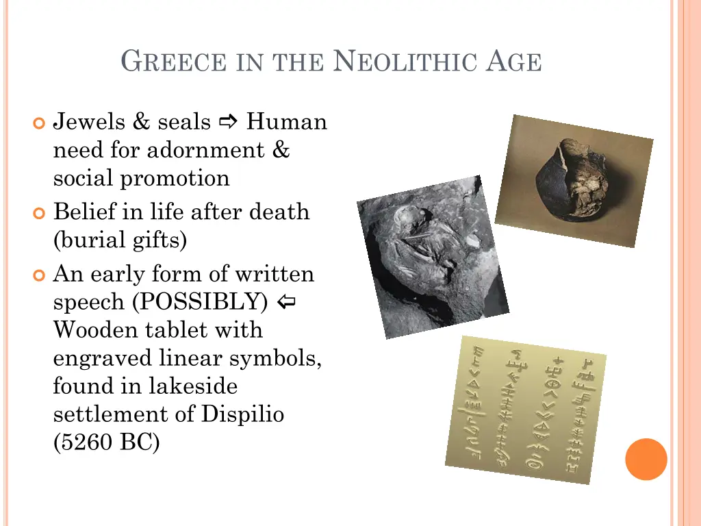 g reece in the n eolithic a ge 10