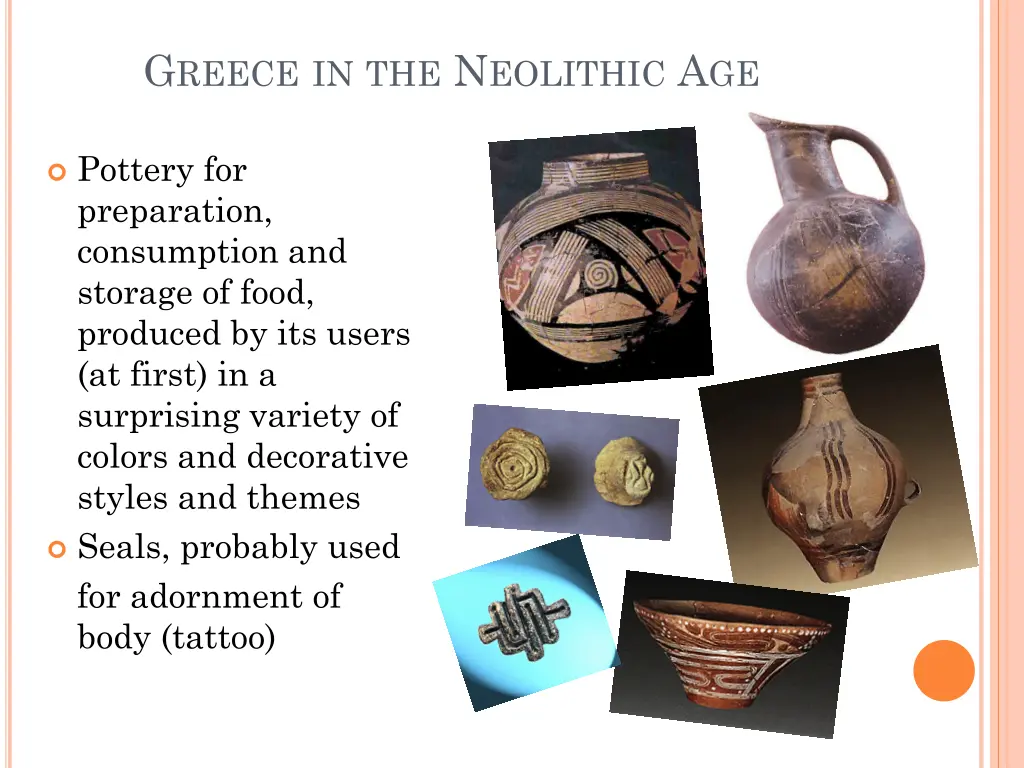 g reece in the n eolithic a ge 8
