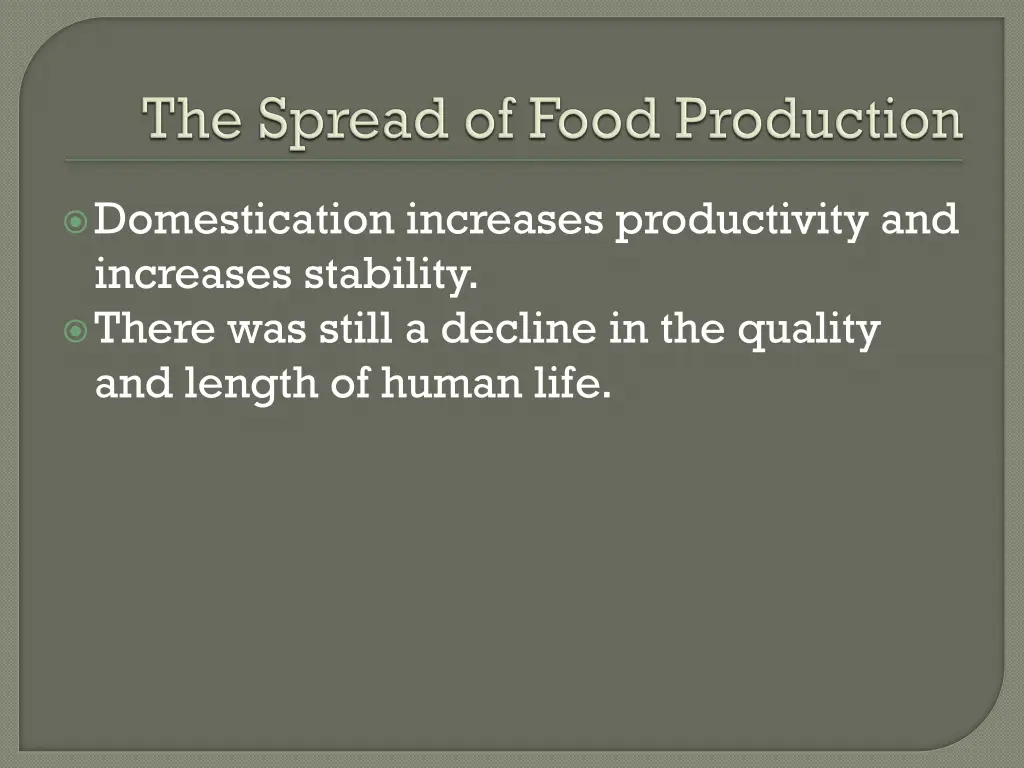 domestication increases productivity