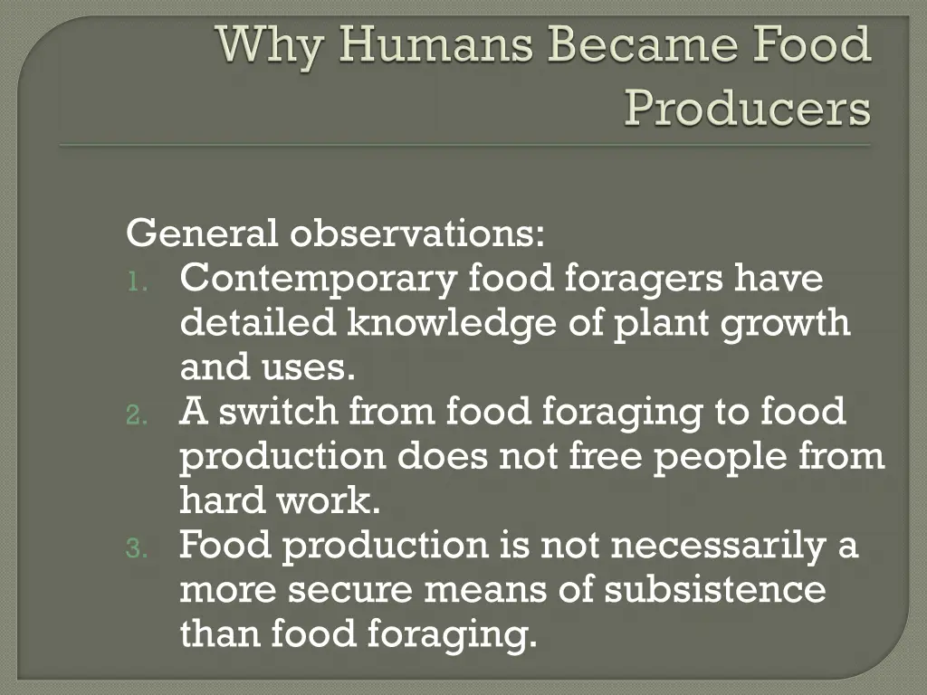 general observations 1 contemporary food foragers