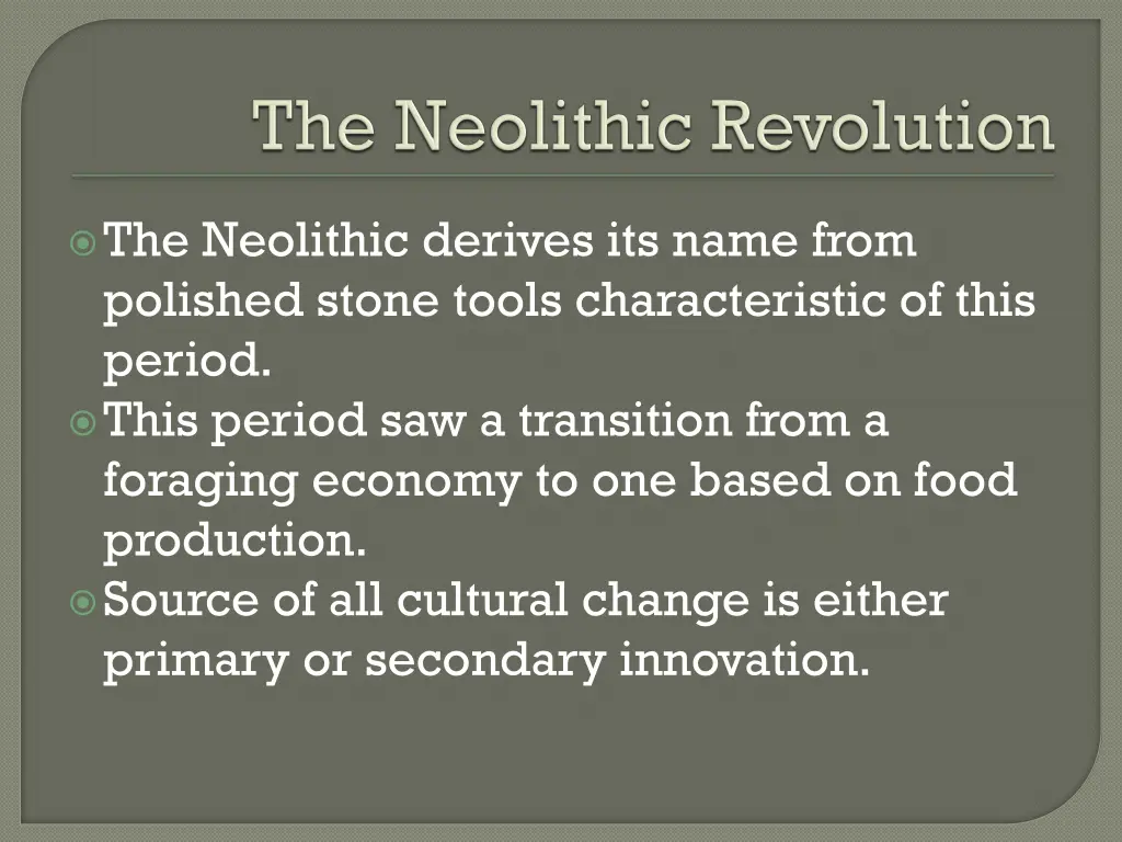 the neolithic derives its name from polished