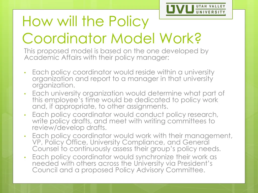 how will the policy coordinator model work this