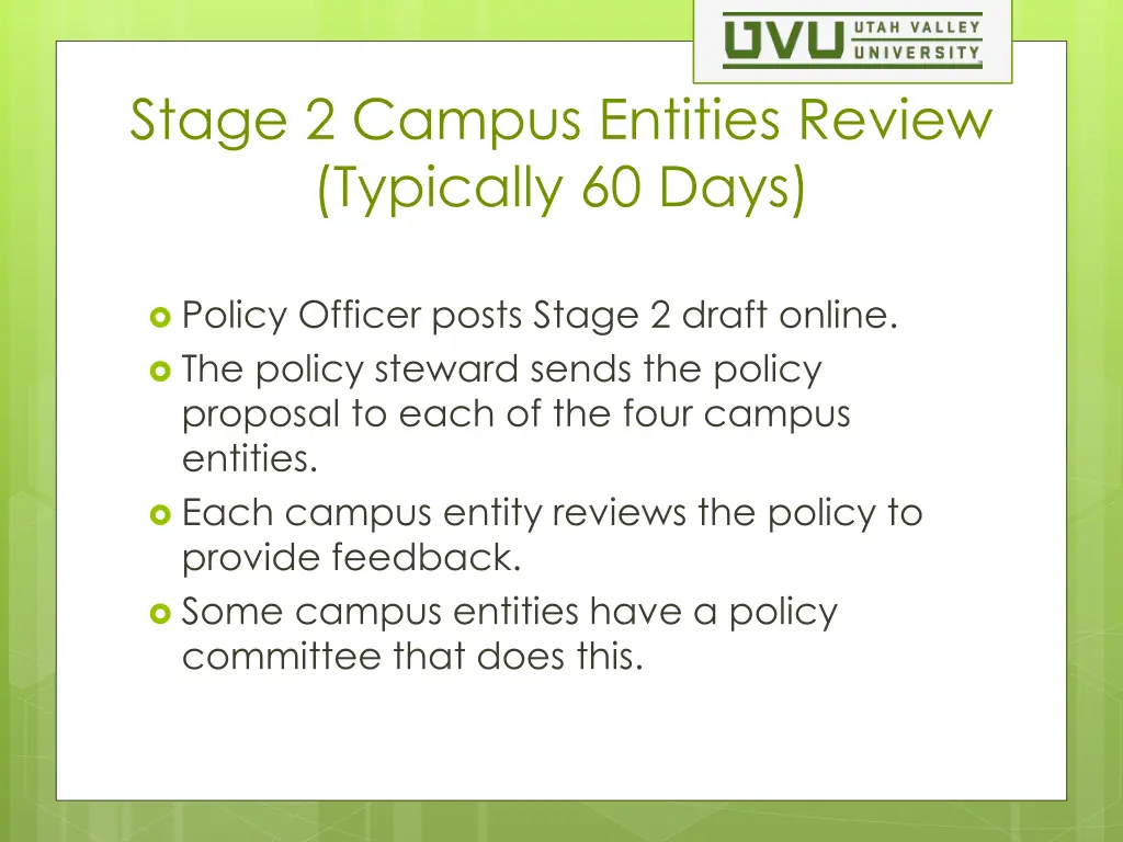 stage 2 campus entities review typically 60 days