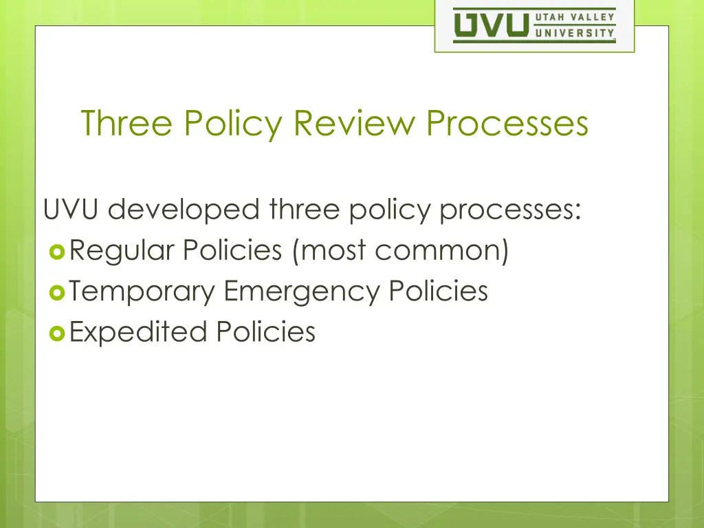 three policy review processes