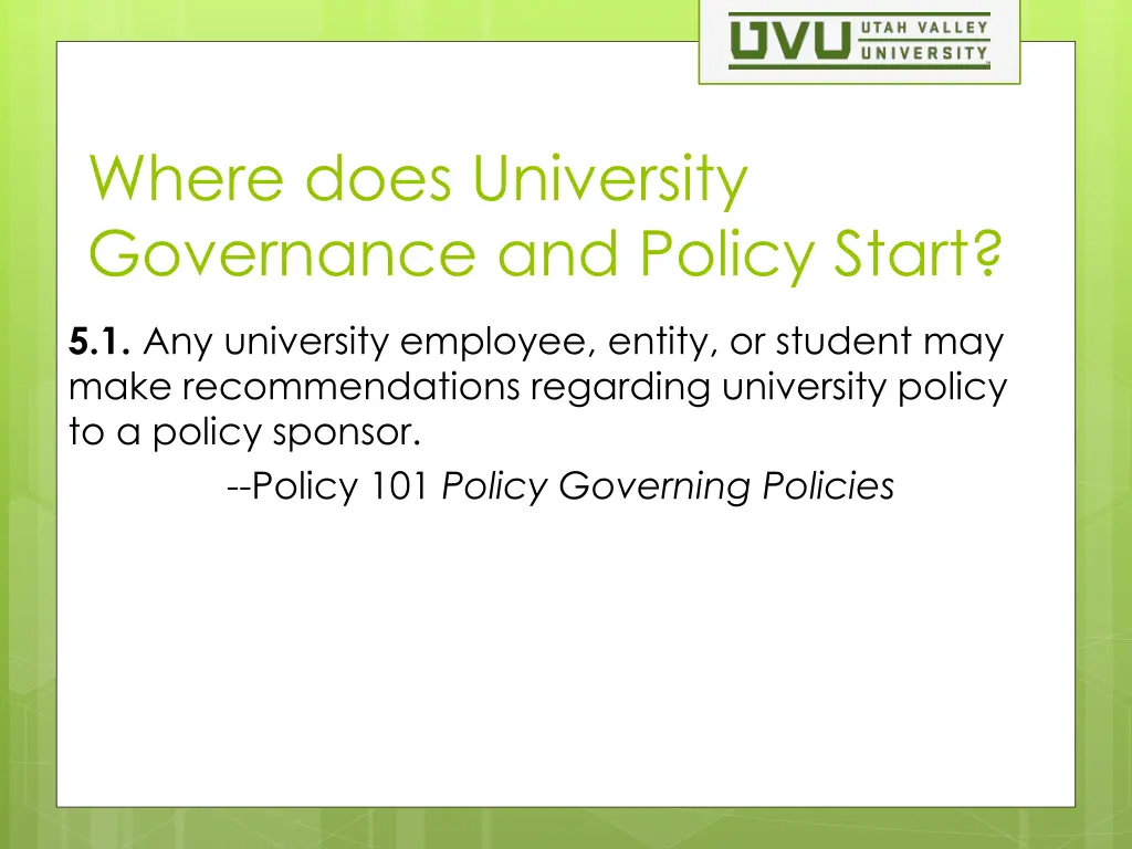 where does university governance and policy start