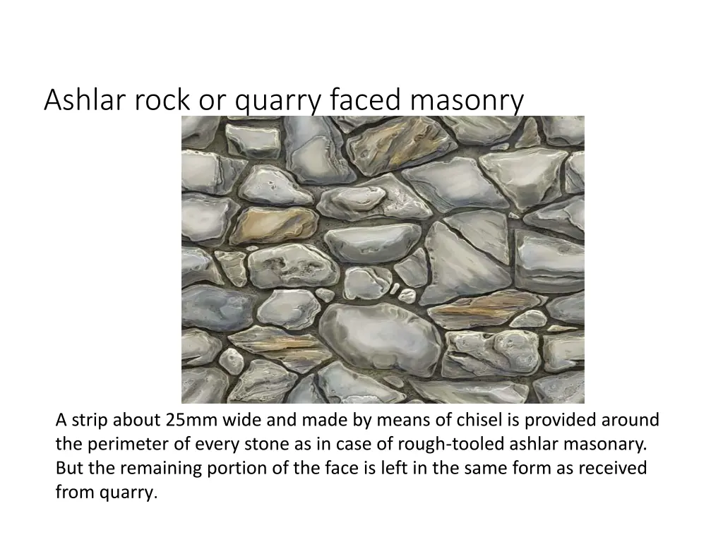 ashlar rock or quarry faced masonry
