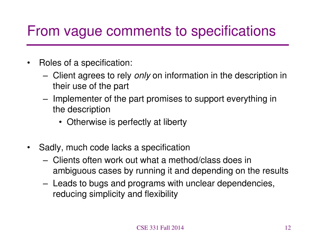 from vague comments to specifications
